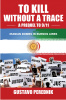 To Kill Without a Trace: A Prequel to 9/11, by Gustavo Perednik