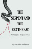 The Serpent and the Red Thread: The Definitive Biography of Evil, by Diane Weber Bederman